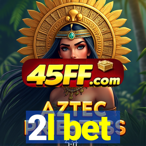 2l bet